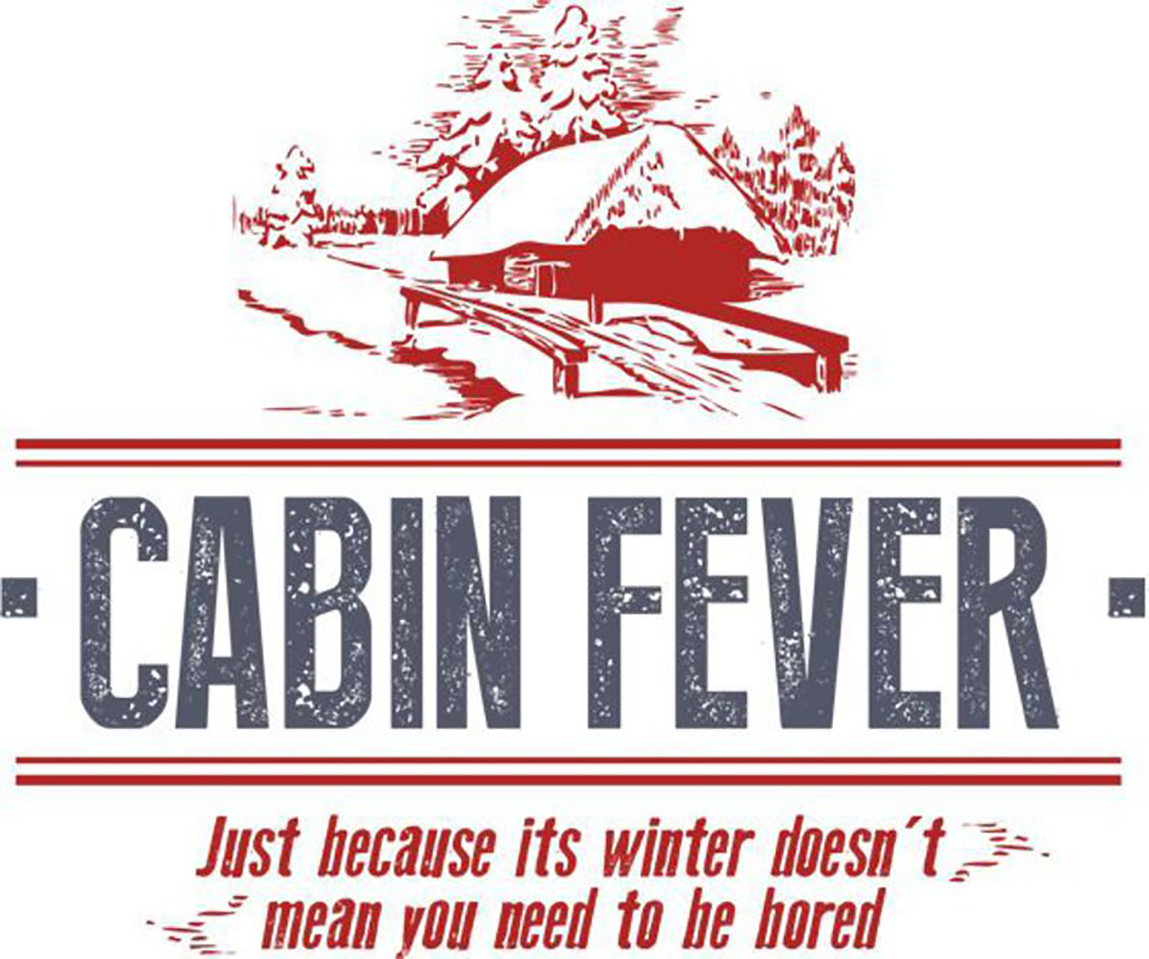 Cabin Fever