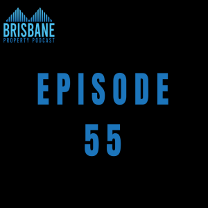 EP 55 - Brisbane's top ten growth suburbs in the last 12 Months