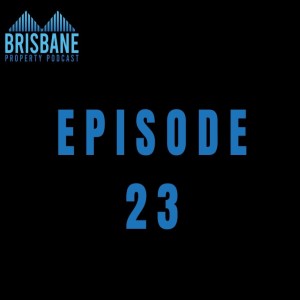 Ep 23 - How Land Values across Greater Brisbane have Changed