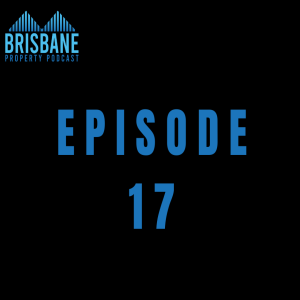 Ep 17 - Brisbane Property Market Update - August 2020