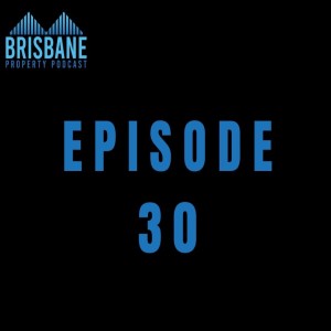 Ep 30 - Brisbane Property Market Update - November 2020