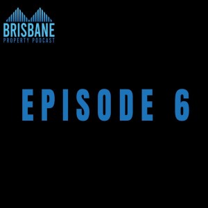 Ep 6 - When To Contact A Town Planner In Relation To Your Brisbane Property Purchase - with Special Guest Alex Steffan