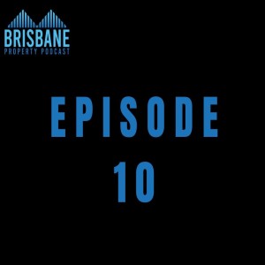 Ep 10 - Depreciation in Brisbane Properties - with Special Guest Mike Mortlock