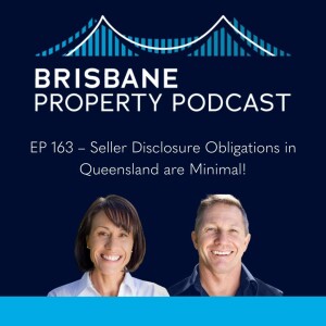 EP 163 - Seller Disclosure Obligations in Queensland are Minimal!