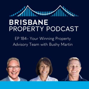 EP 184 - Your Winning Property Advisory Team with Bushy Martin