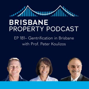 EP 181 - Gentrification in Brisbane with Professor Peter Koulizos