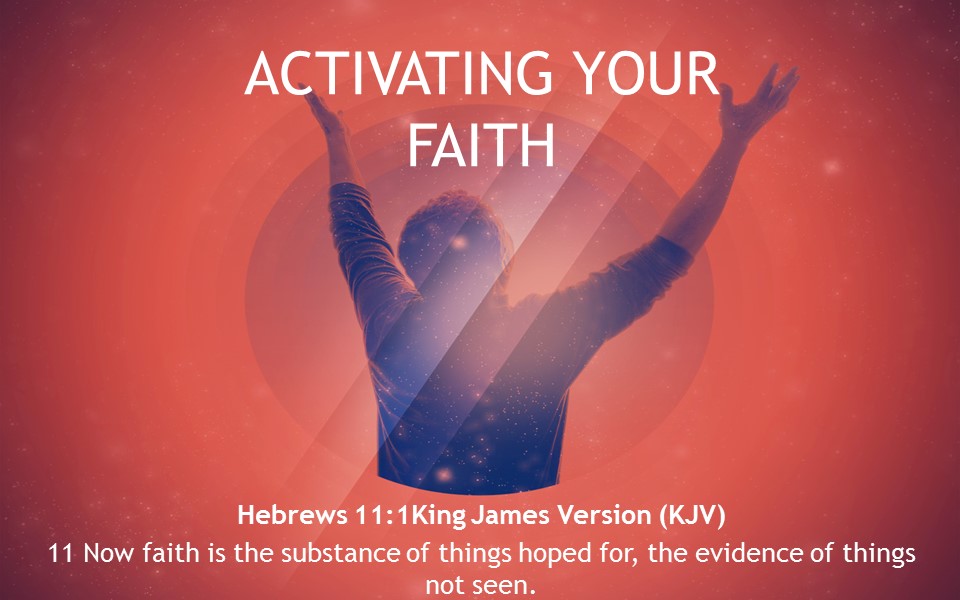 Activating Your Faith Pt.5