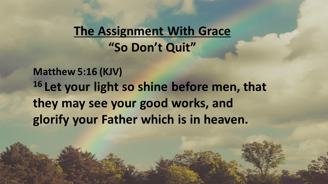 The Assignment With Grace (Pt. 9)