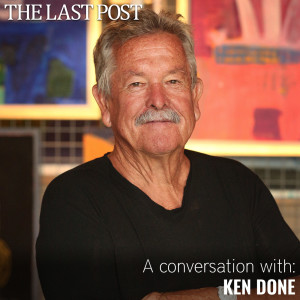 KEN DONE: A conversation with the legendary Australian artist