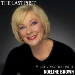 NOELINE BROWN: A conversation with the Legendary Australian actor and comedienne