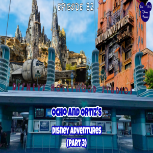 Episode 32: Disney World Adventures (Part 3) Hollywood Studios