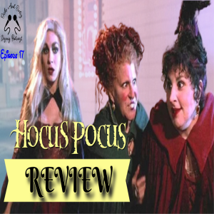 Disney Podcast Episode 17: Hocus Pocus Review