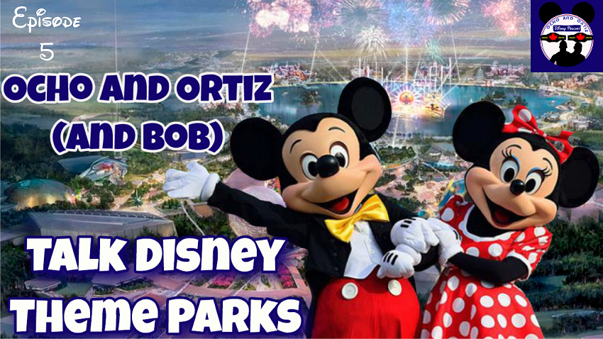 Ocho and Ortiz Disney Podcast
