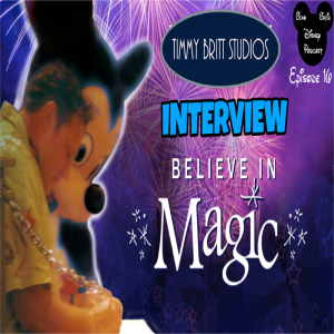 Disney Podcast Episode 16: Timmy Britt Interview