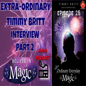 Extra-Ordinary Timmy Britt Interview (Part 2)