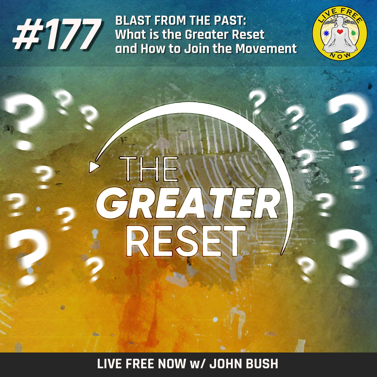 Live Free Now w/ John Bush