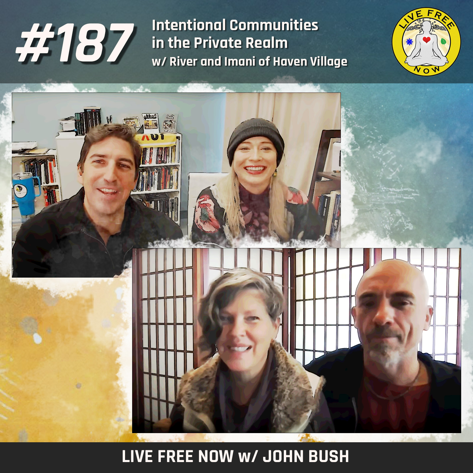 Live Free Now w/ John Bush