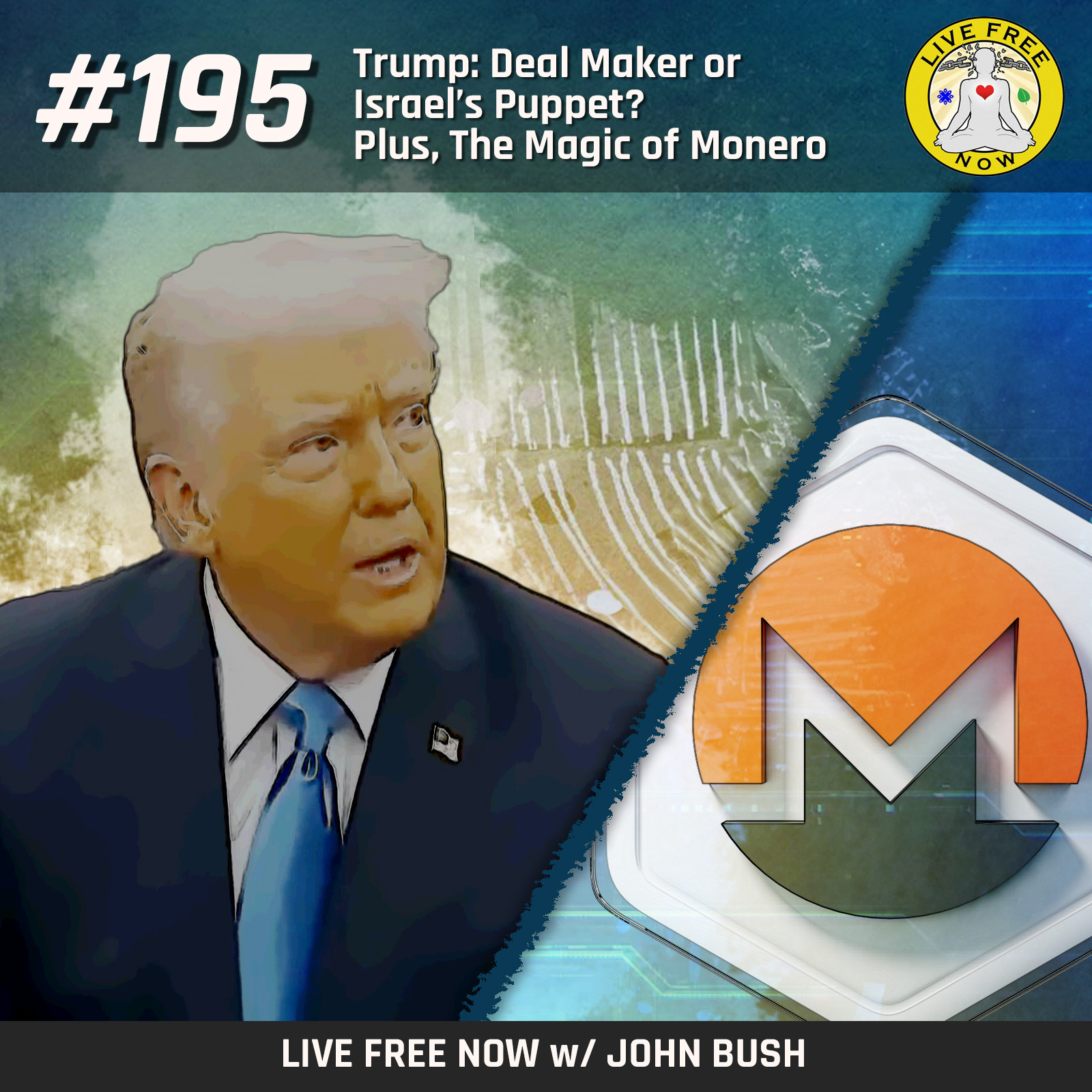 Live Free Now w/ John Bush