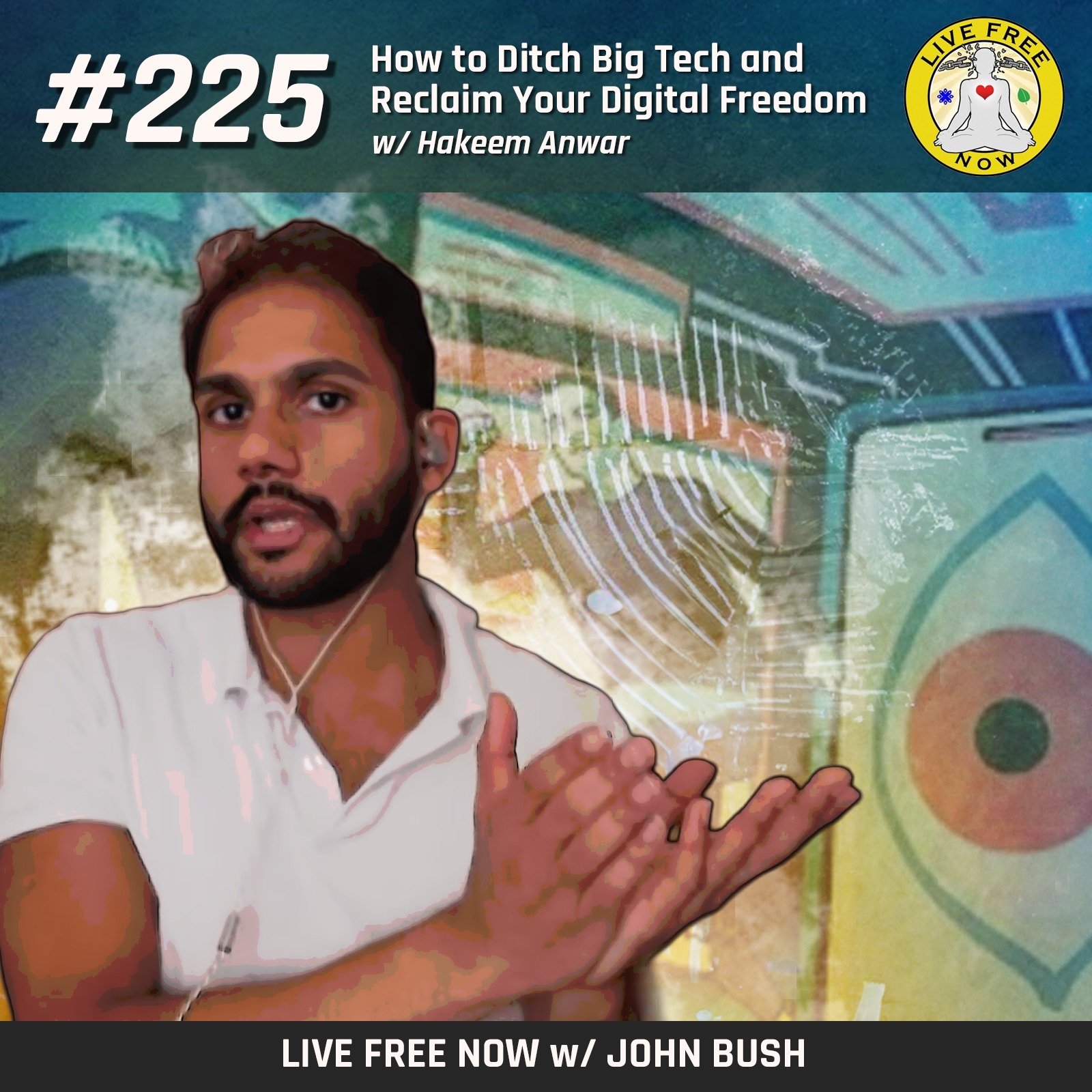 Live Free Now w/ John Bush