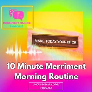 10 Minute Merriment Morning Routine To Boost Joy