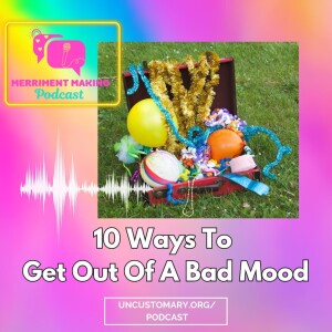 10 Ways To Get Out Of A Bad Mood