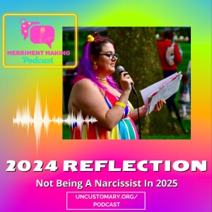 2024 Reflection: Not Being A Narcissist In 2025