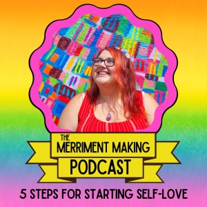 5 Steps For Starting Self-Love