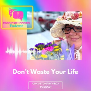 Don't Waste Your Life