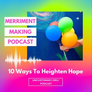 10 Ways To Heighten Hope