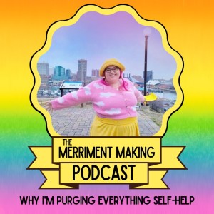 Why I’m Purging Everything Self-Help