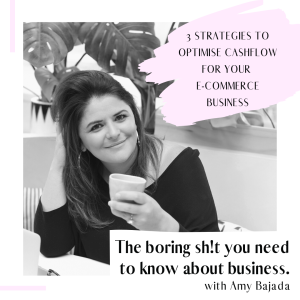 EPISODE 119 : 3 strategies to optimise cashflow for your e-commerce business