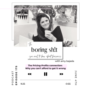 EPISODE 175 : The Pricing-Profits Connection : Why you can't afford to get it wrong!