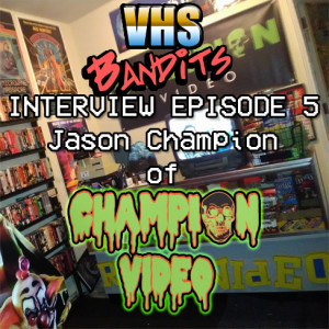 53.5 Interview with Jason of Champion Video