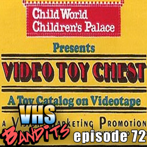 72 "Child World/Children's Palace Video Toy Chest"