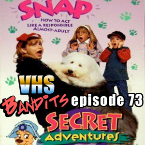 73 "Secret Adventures: Snap, How to Act like a Responsible Almost-Adult"