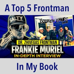 Frontman of Dr. Zhivegas & King of the Hill! Frankie Muriel on The Darryn Yates Show