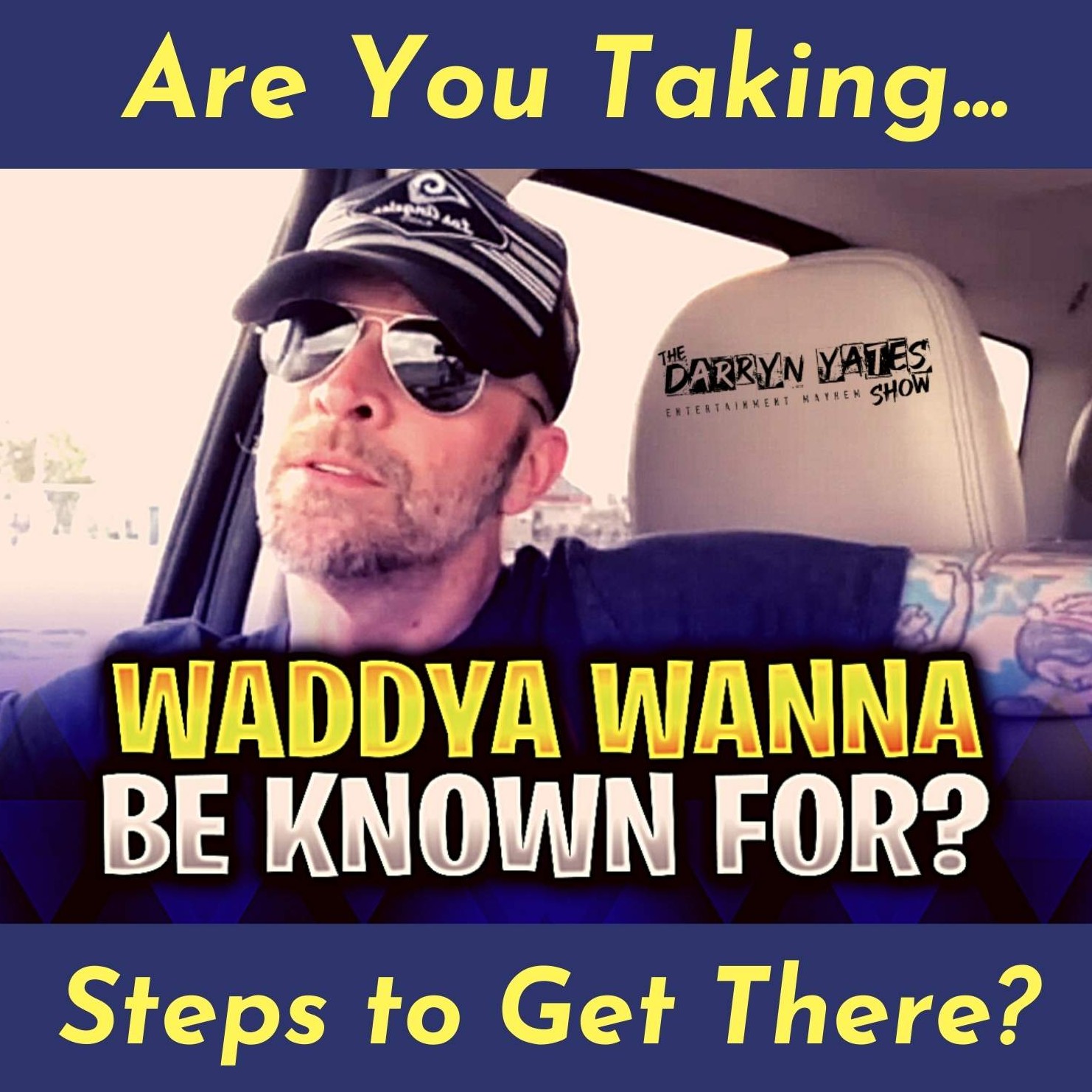 DARRYN YATES: Mindset & MAYHEM!