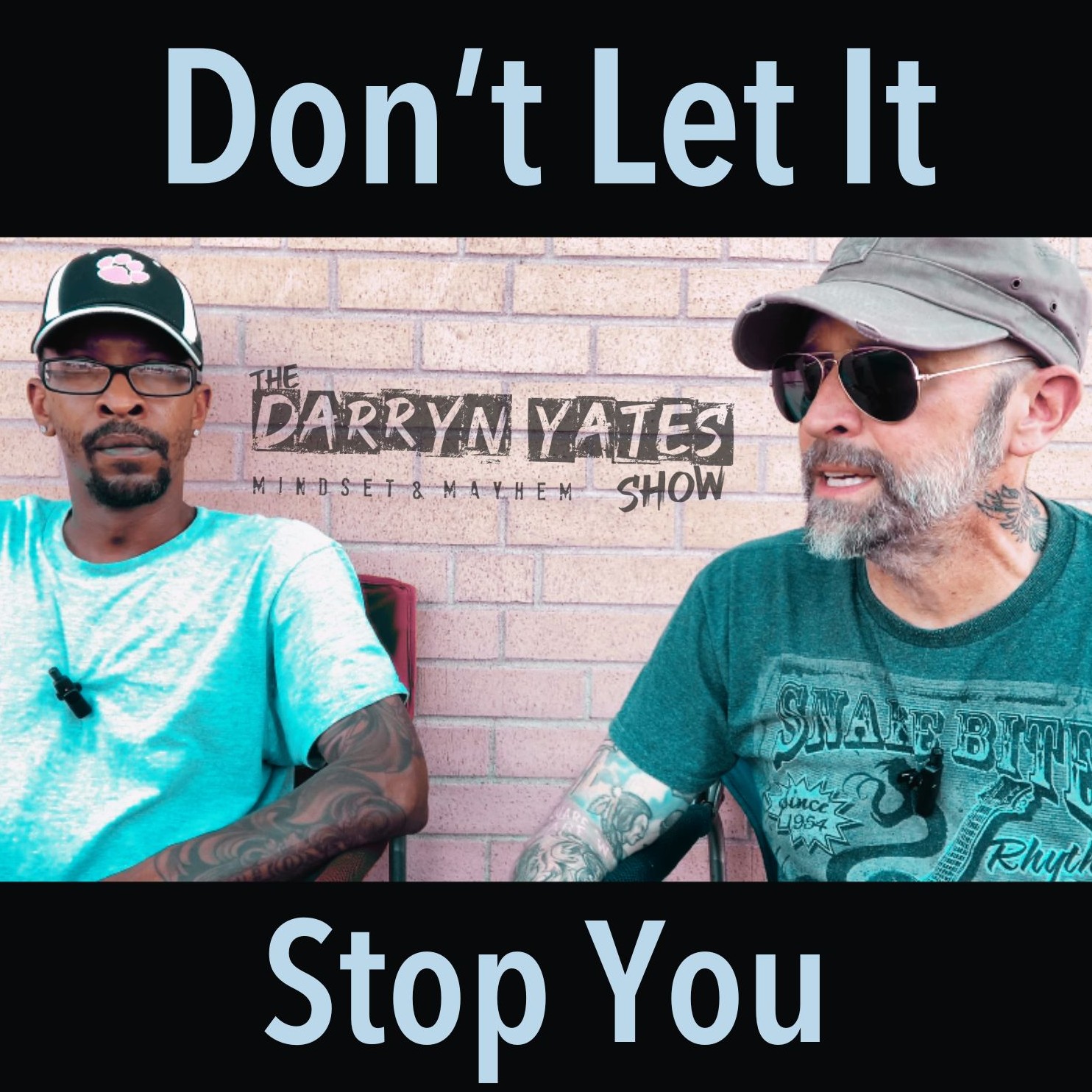 DARRYN YATES: Mindset & MAYHEM!