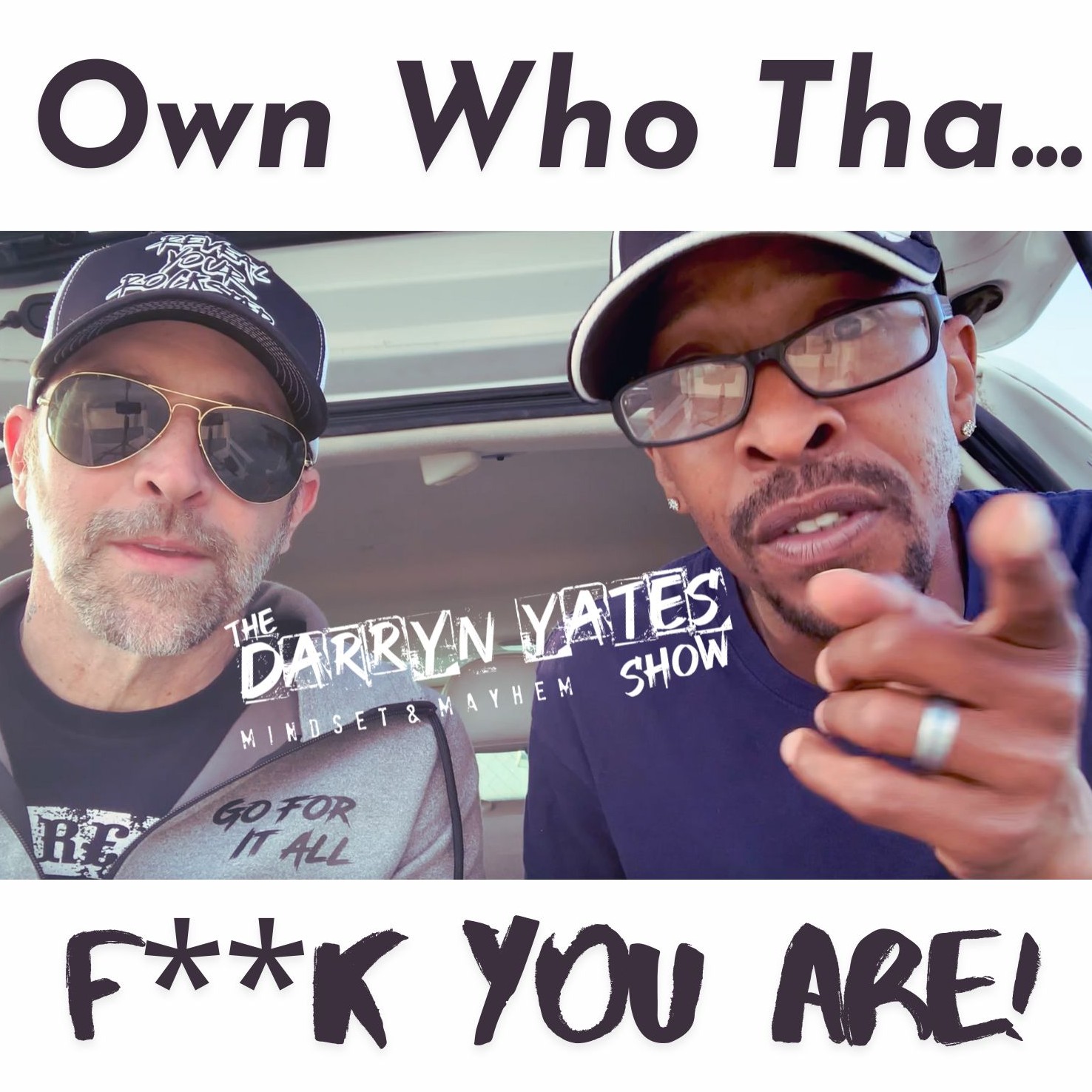 DARRYN YATES: Mindset & MAYHEM!