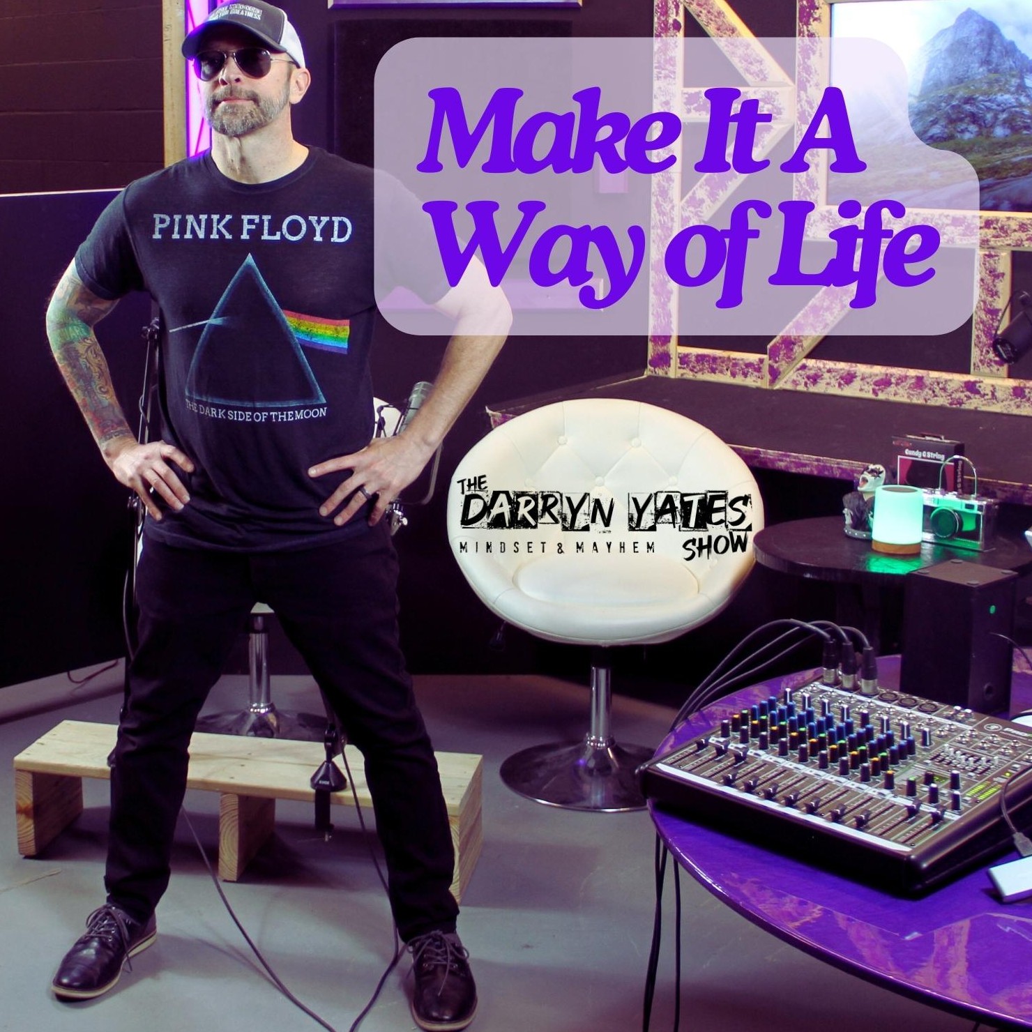 DARRYN YATES: Mindset & MAYHEM!