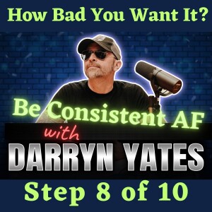 Be Consistent AF : Mini-Training Video 8 of 10