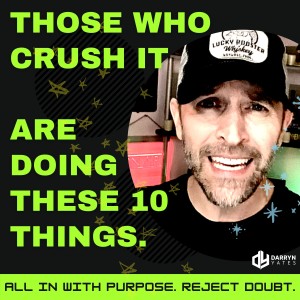 10 Things to GRIND FOR If You Want To CRUSH IT | DARRYN Yates | ARTISTS & COACHES