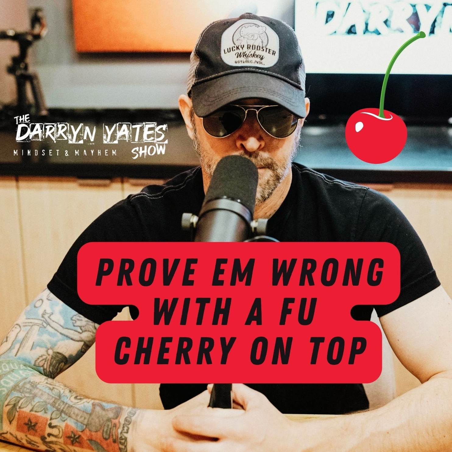 DARRYN YATES: Mindset & MAYHEM!