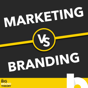 Ep 1 - Marketing vs Branding