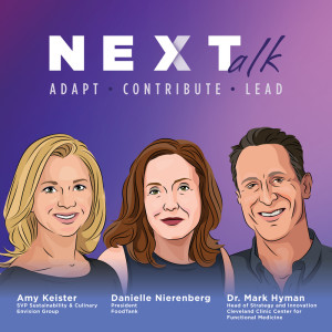 The Well-Being of People & Planet with Dr. Mark Hyman of Cleveland Clinic for Functional Medicine, Danielle Nierenberg of FoodTank and Amy Keister, Compass Group Sustainability