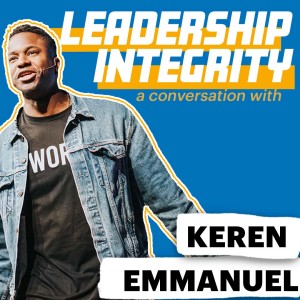 28. Leadership Integrity: A Conversation with Keren Emmanuel