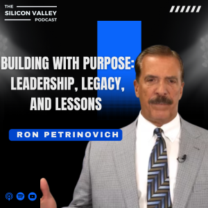 Ep 260 Building with Purpose: Leadership, Legacy, and Lessons from Ron Petrinovich
