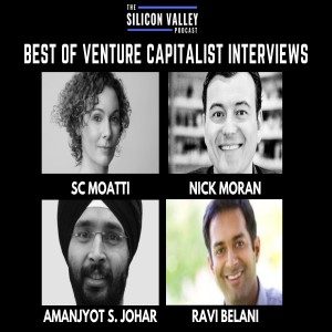 076 Best of the Venture Capitalist on The Silicon Valley Podcast
