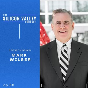 088 Breaking down Mergers, Aquisition's, raising Growth Capital and more with Mark Wilser