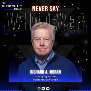Ep 180 Never Say Whatever with Richard Moran